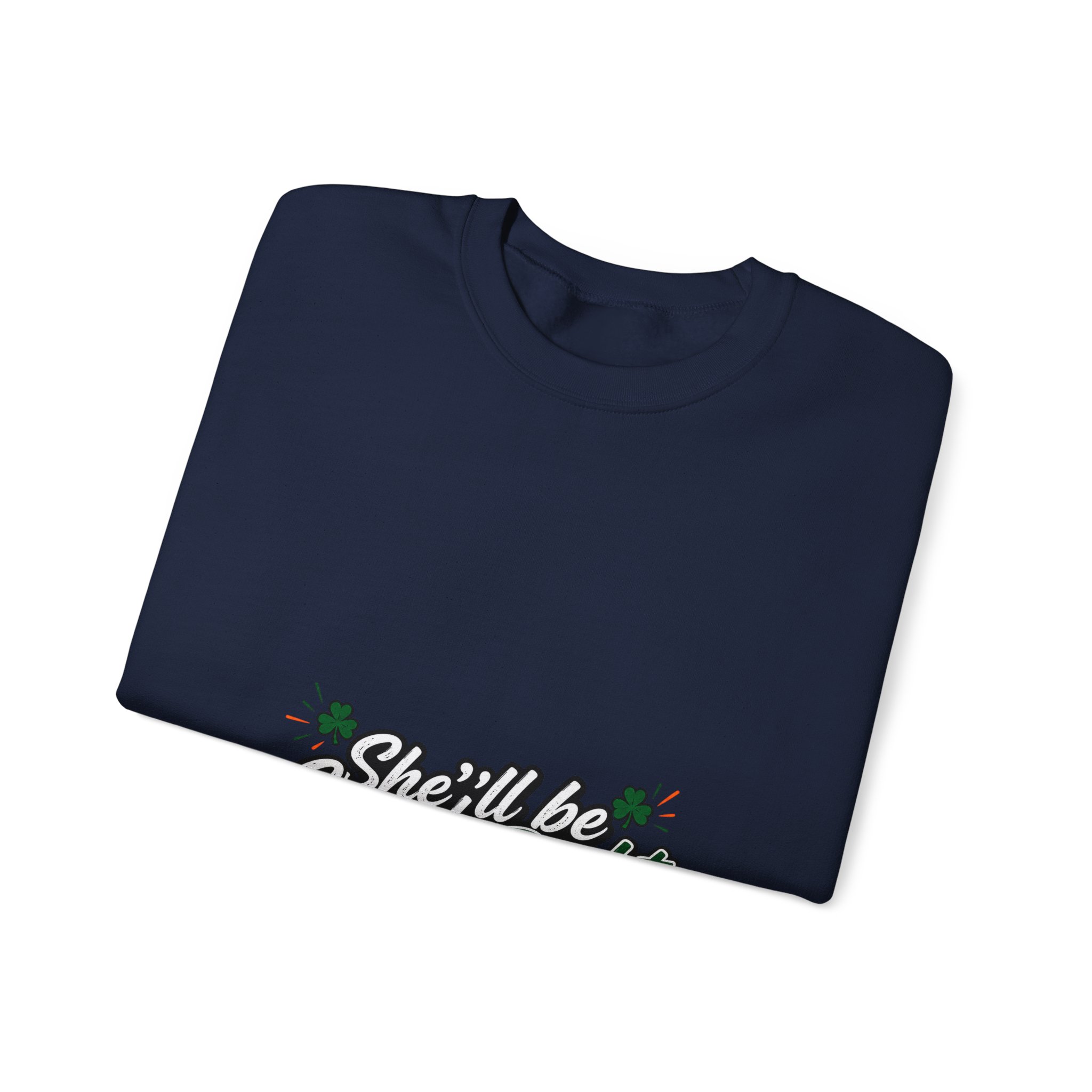 She'll Be Grand Sweatshirt - Image 23